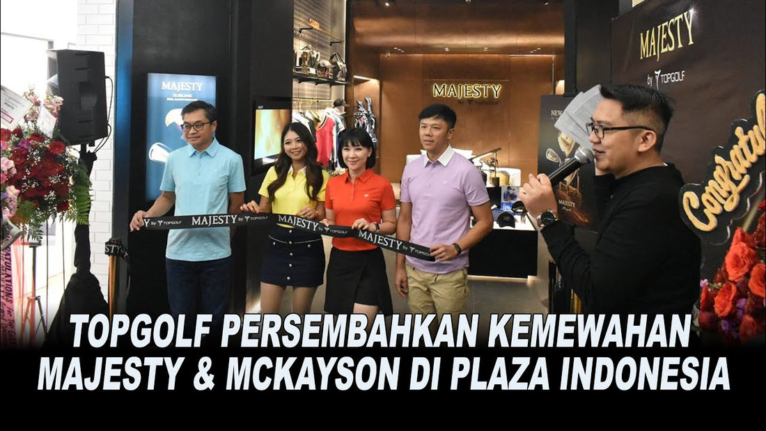 Topgolf Persembahkan Kemewahan Majesty & McKayson di Plaza Indonesia